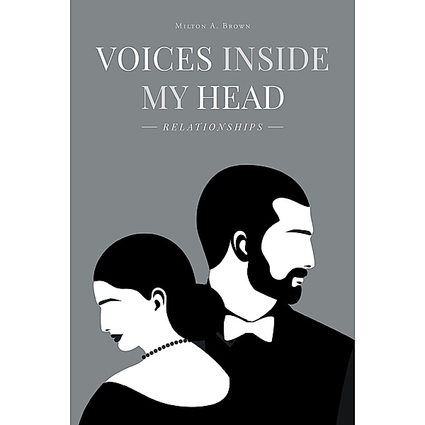 Voices Inside My Head, Milton A. Brown