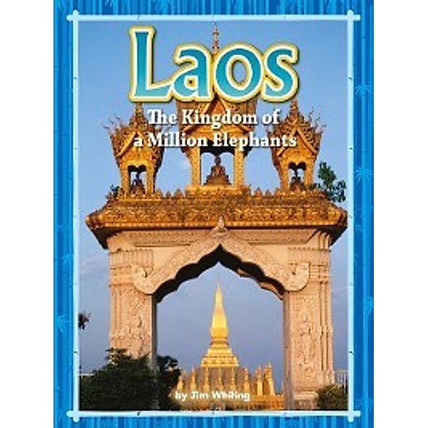 Voices Leveled Library: Laos, Jim Whiting