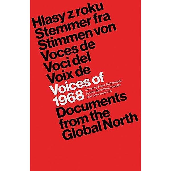 Voices of 1968, Salar Mohandesi, Bjarke Skaerlund Risager, Laurence Cox