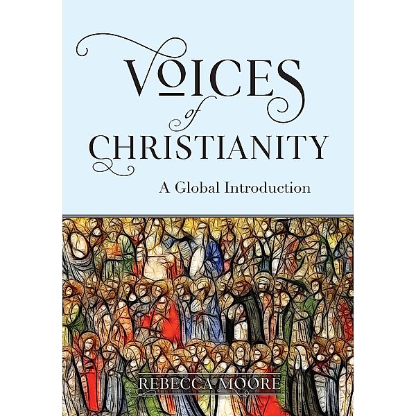 Voices of Christianity, Rebecca Moore