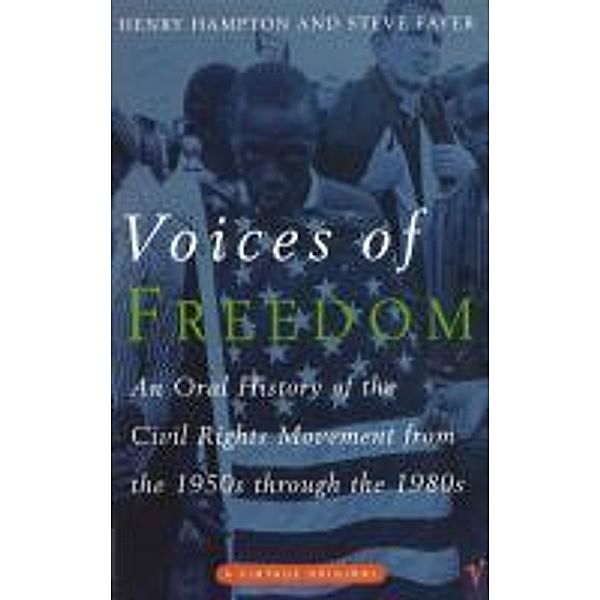 Voices Of Freedom, Henry Hampton, Steve Fayer, Sarah Flynn