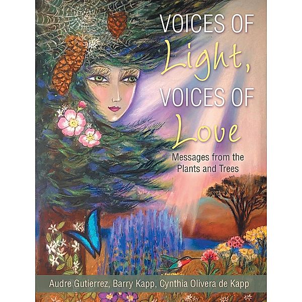 Voices of Light, Voices of Love, Audre Gutierrez, Cynthia Olivera De Kapp, Barry Kapp