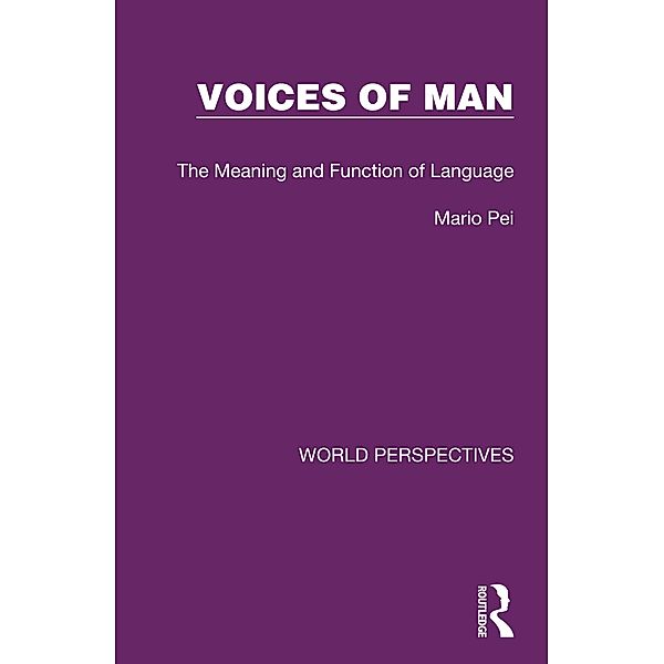 Voices of Man, Mario Pei