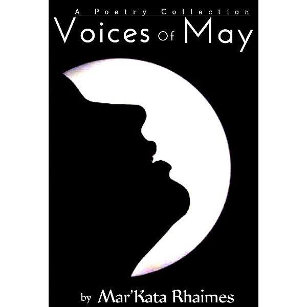 Voices Of May, Mar'Kata Rhaimes