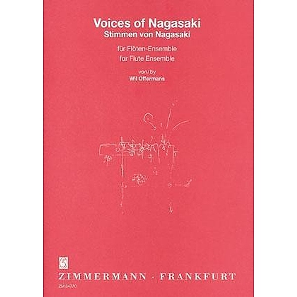 Voices of Nagasaki, Flöten-Ensemble, Partitur und Stimmen, Wil Offermans