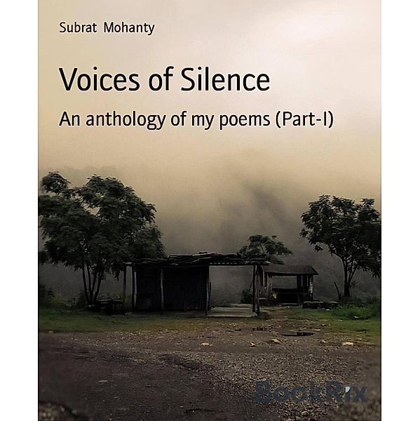 Voices of Silence, Subrat Mohanty