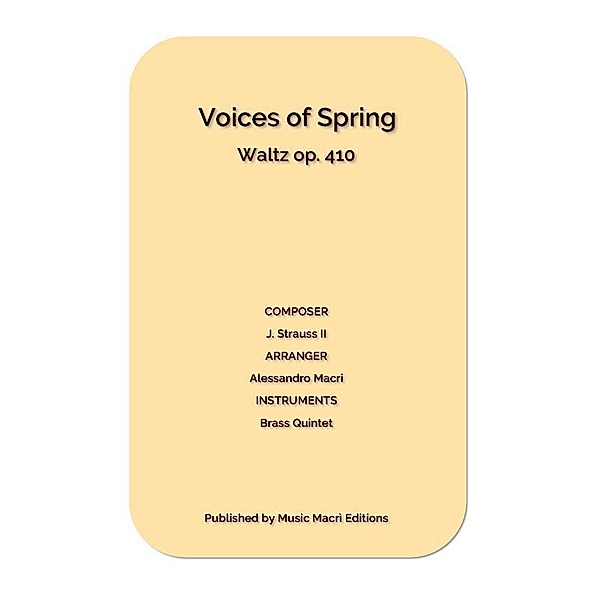 Voices of Spring Waltz op. 410 by J. Strauss II, Alessandro Macrì