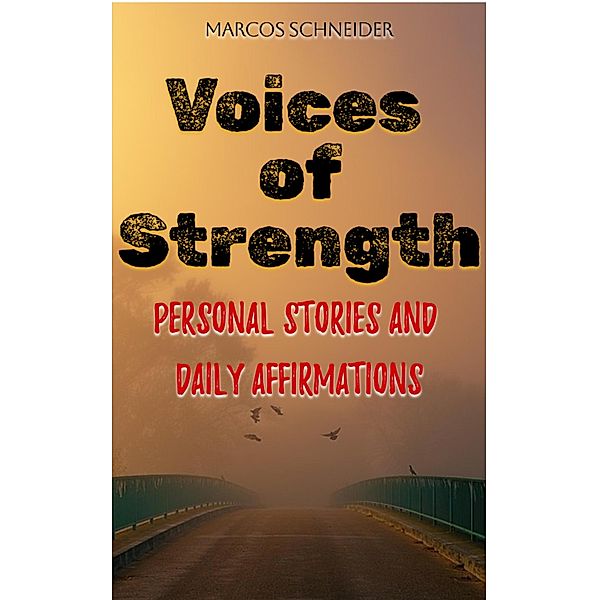 Voices of Strength, Marcos Schneider