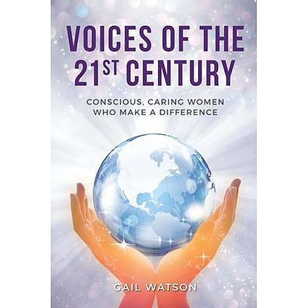 Voices of the 21st Century / Women Speakers Association, Gail Watson