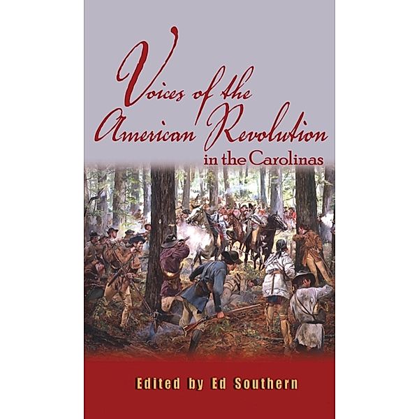 Voices of the American Revolution in the Carolinas