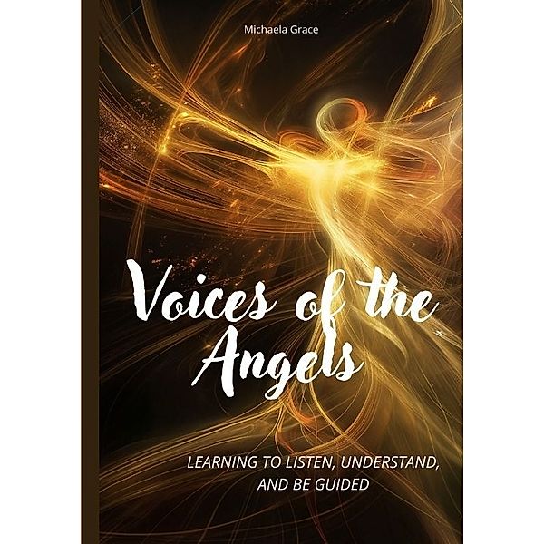 Voices of the Angels, Michaela Grace