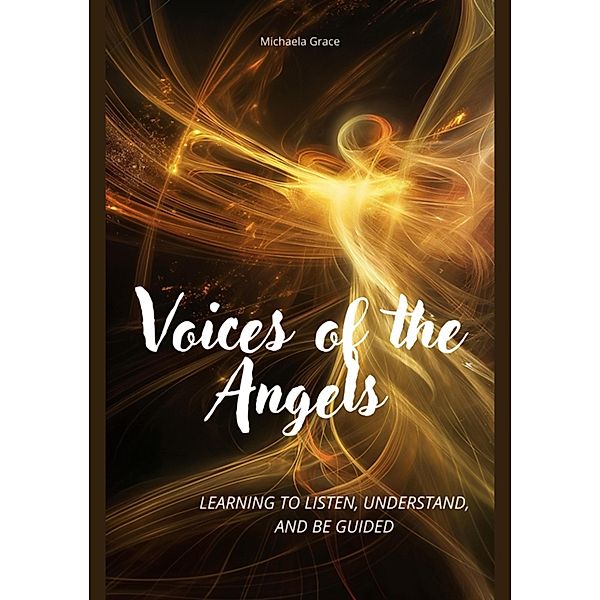 Voices of the Angels, Michaela Grace