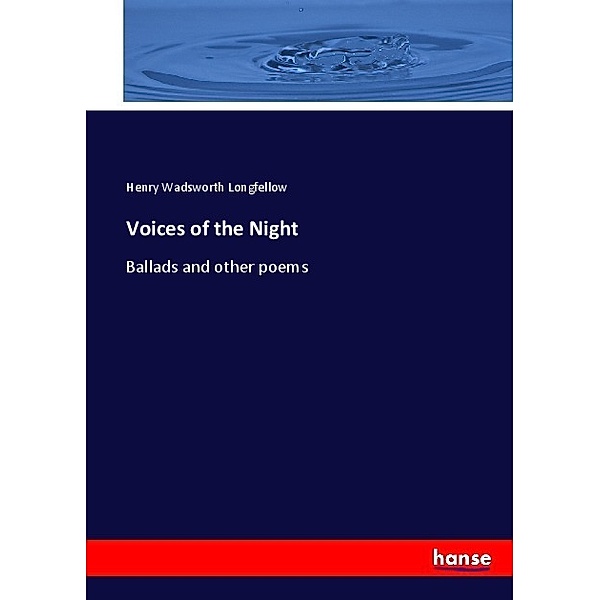Voices of the Night, Henry Wadsworth Longfellow