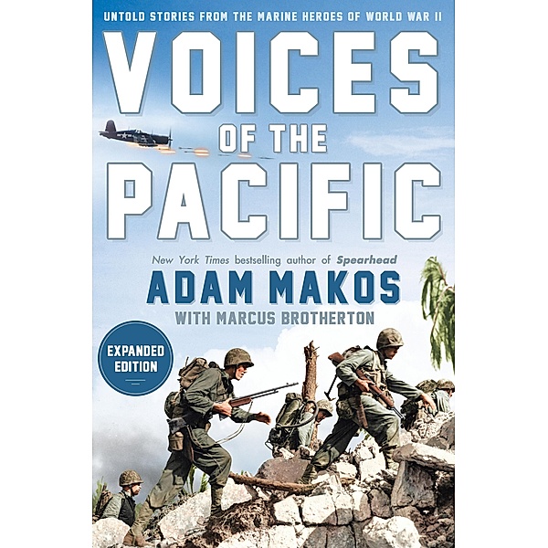 Voices of the Pacific, Expanded Edition, Adam Makos