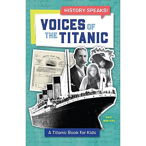 Voices of the Titanic / History Speaks!, Mary Montero