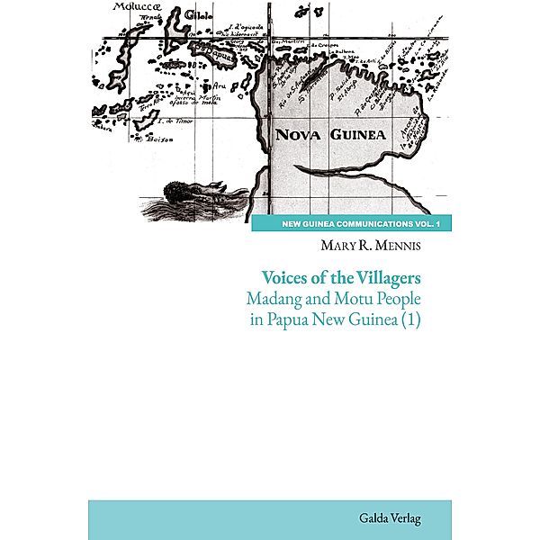 Voices of the Villagers: Mandang and Motu People in Papua New Guinea, Mary R. Mennis