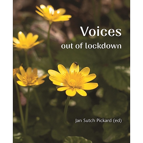Voices Out of Lockdown / Wild Goose Publications, Jan Sutch Pickard
