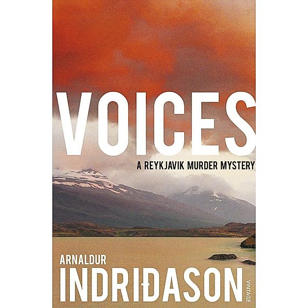 Voices / Reykjavik Murder Mysteries Bd.3, Arnaldur Indridason