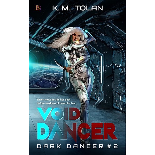 Void Dancer (Dark Dancer, #2) / Dark Dancer, K. M. Tolan