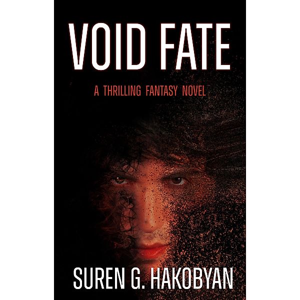 Void Fate: A Novel, Suren G. Hakobyan