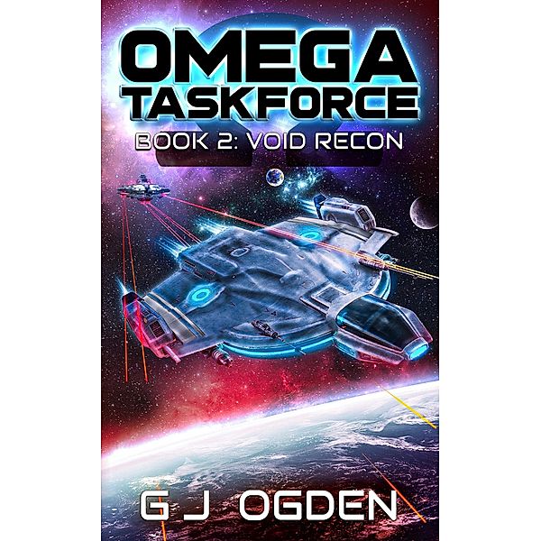 Void Recon (Omega Taskforce, #2) / Omega Taskforce, G J Ogden