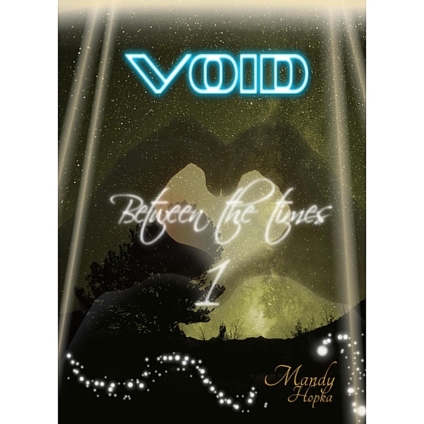 Void / Void - Between the Times Bd.1, Mandy Hopka