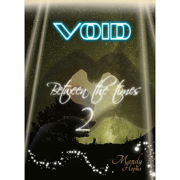 Void / Void - Between the Times Bd.2, Mandy Hopka