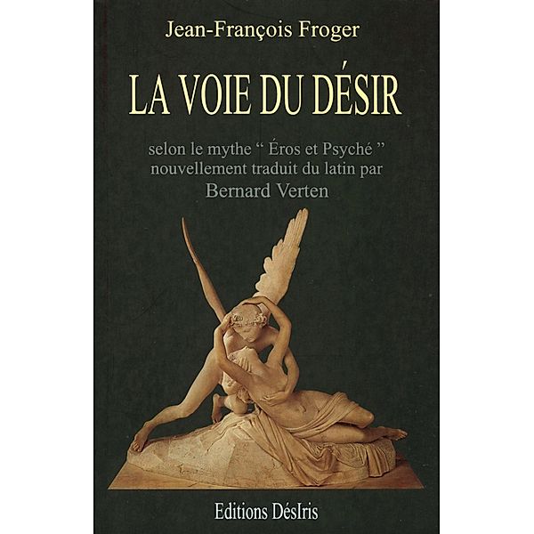 Voie du desir La, Jean-Francois Froger