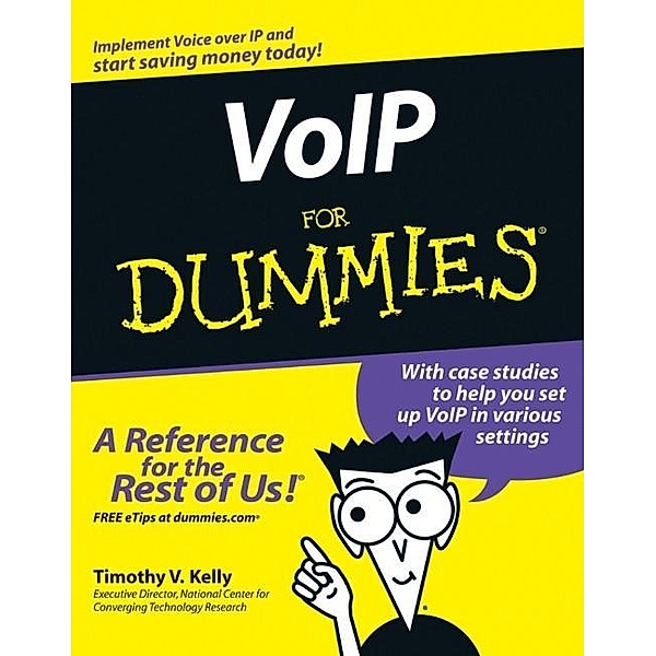 VoIP For Dummies, Timothy V. Kelly