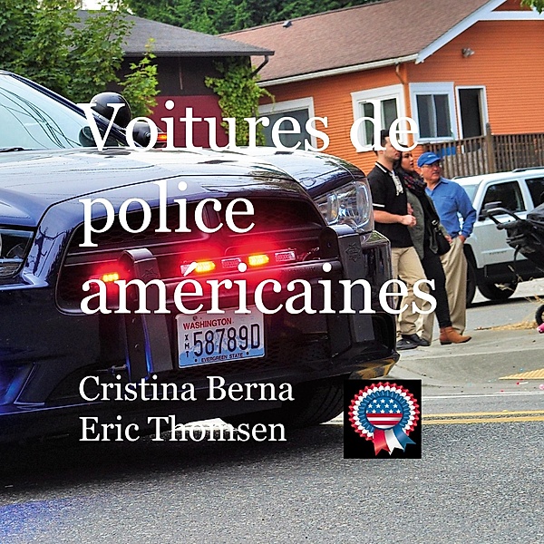 Voitures de police américaines, Cristina Berna, Eric Thomsen