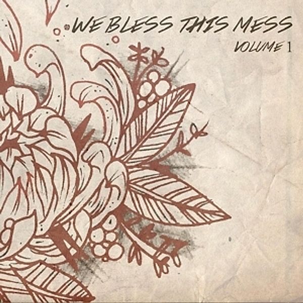 Vol.1, We Bless This Mess