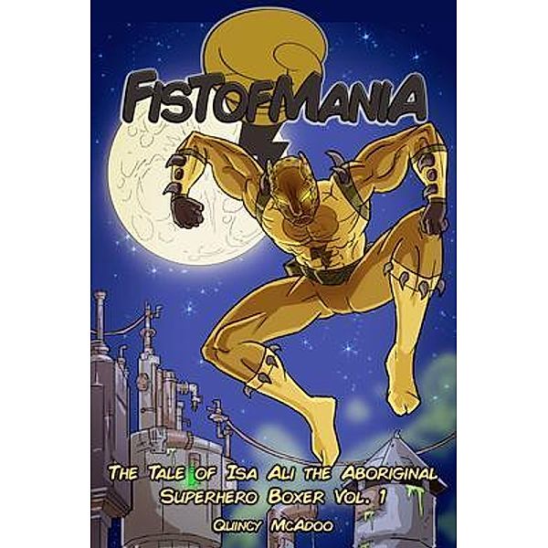 Vol: 1 FISTOFMANIA, Quincy McAdoo