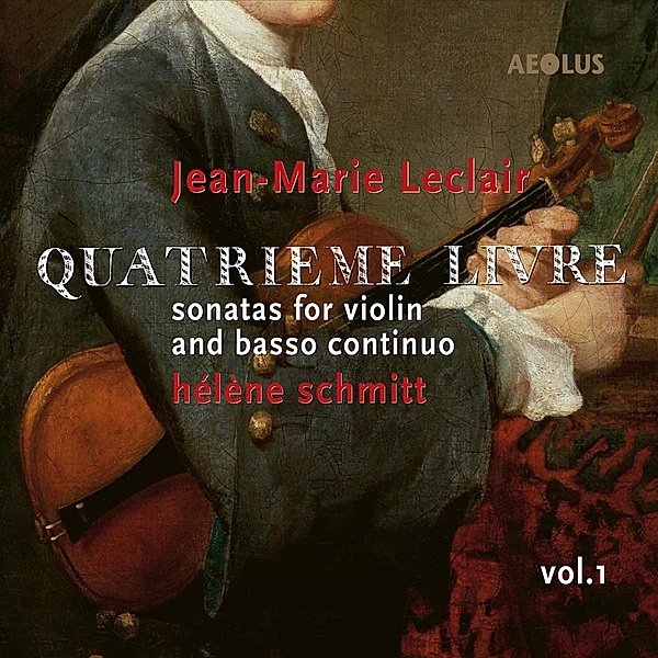 Vol. 1 - Quatrième Livre de Sonates à Violon Seul avec la Basse Continue, Op. 9, Schmitt, Guerrier, Manalich, Pesek