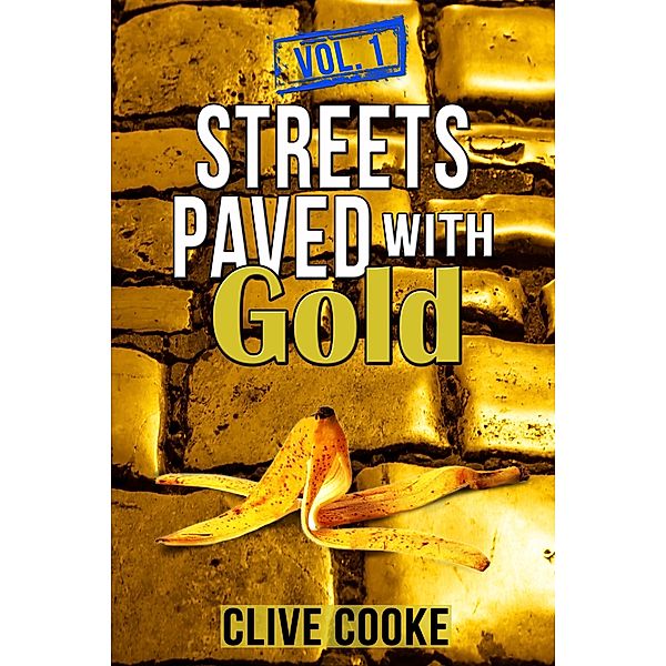 Vol. 1 Streets Paved with Gold, Clive Cooke