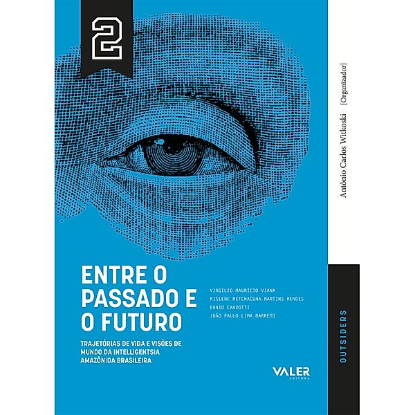 VOL.2 Entre o Passado e o Futuro, Antonio Carlos Witkoski