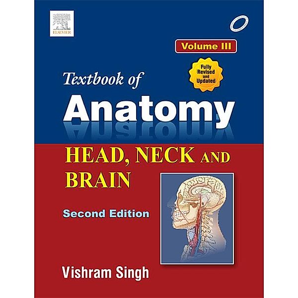 vol 3: Blood Supply and Lymphatic Drainage of the Head and Neck, Vishram Singh