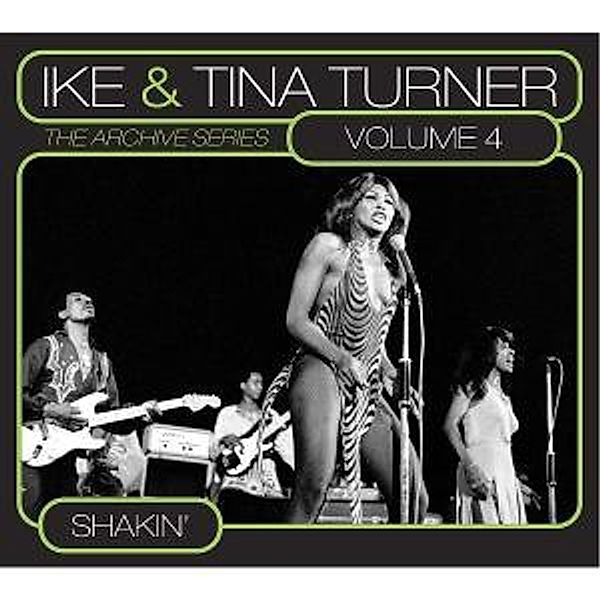 Vol.4-Shakin' (The Archive Series ), Tina & Ike Turner
