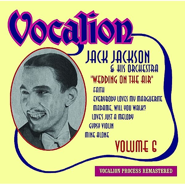 Vol.6-Wedding On The Air, Jack Jackson & His Orchestra