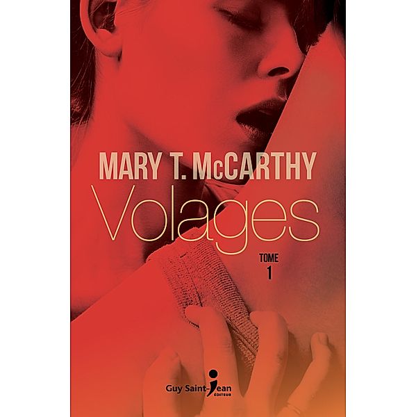 Volages, tome 1 / Volages, McCarthy Mary T. McCarthy