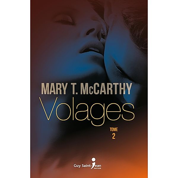 Volages, tome 2, McCarthy Mary T. McCarthy