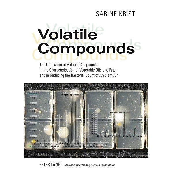 Volatile Compounds, Sabine Krist