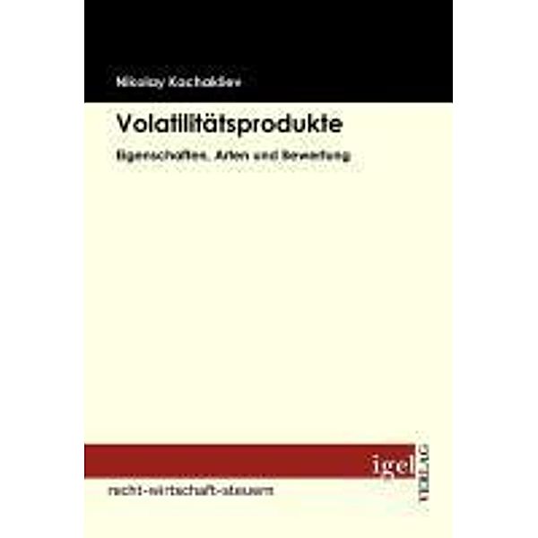 Volatilitätsprodukte / Igel-Verlag, Nikolay Kachakliev