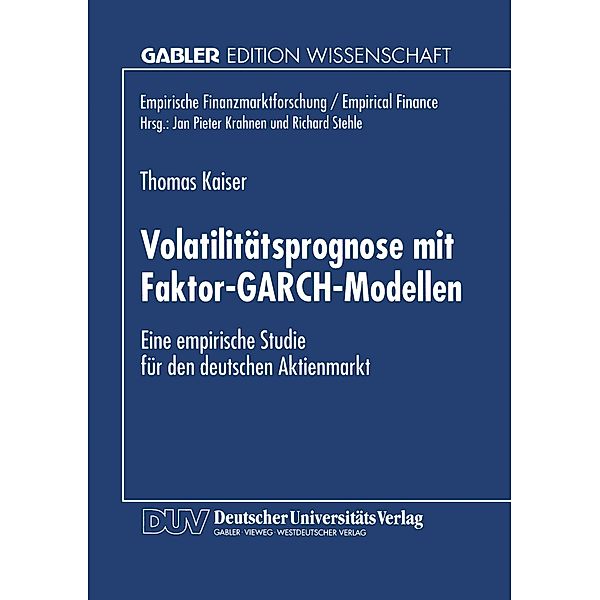 Volatilitätsprognose mit Faktor-GARCH-Modellen, Thomas Kaiser