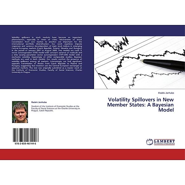 Volatility Spillovers in New Member States: A Bayesian Model, Radek Janhuba