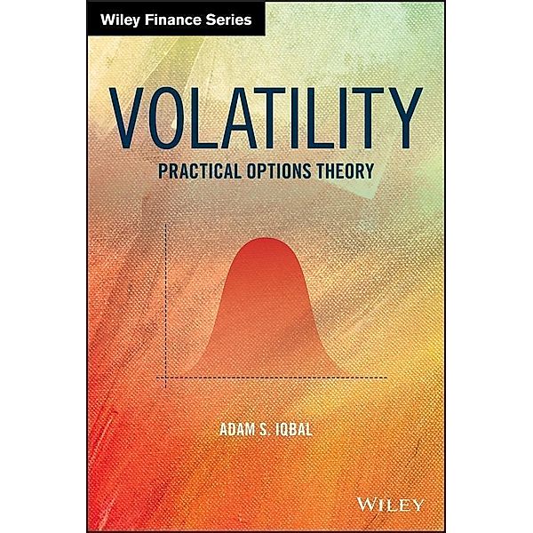 Volatility / Wiley Finance Editions, Adam S. Iqbal