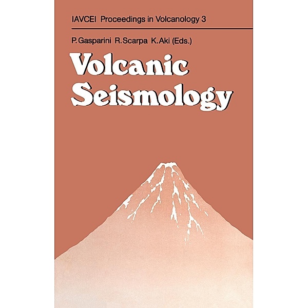 Volcanic Seismology / IAVCEI Proceedings in Volcanology Bd.3