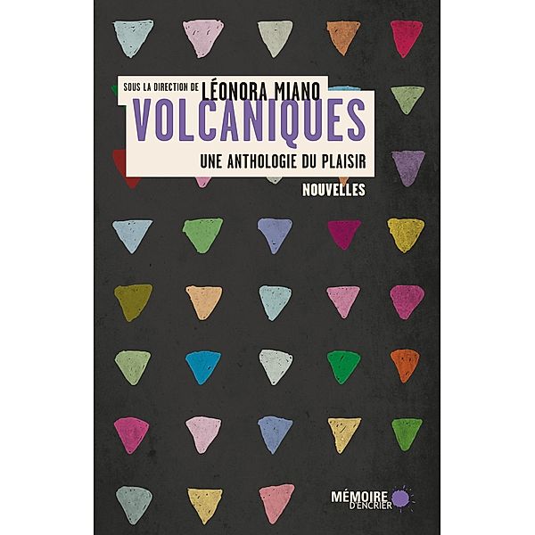 Volcaniques: Une anthologie du plaisir, Miano Leonora Miano