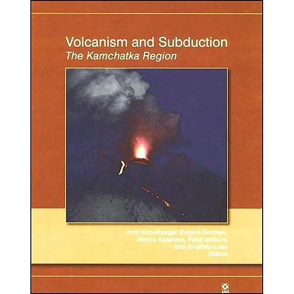 Volcanism and Subduction / Geophysical Monograph Series