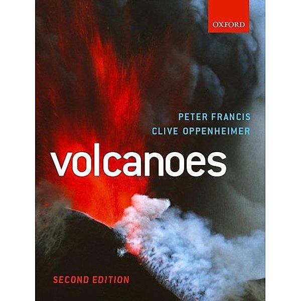 Volcanoes, Peter Francis, Clive Oppenheimer