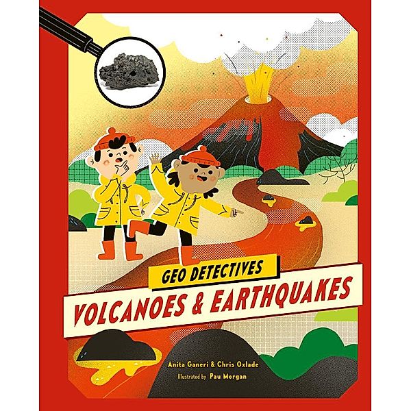 Volcanoes and Earthquakes / Geo Detectives, Chris Oxlade, Anita Ganeri